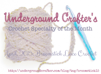 Underground Crafter Crochet Specialty of the Month 2015