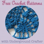 Free Crochet Patterns with Underground Crafter #podcast