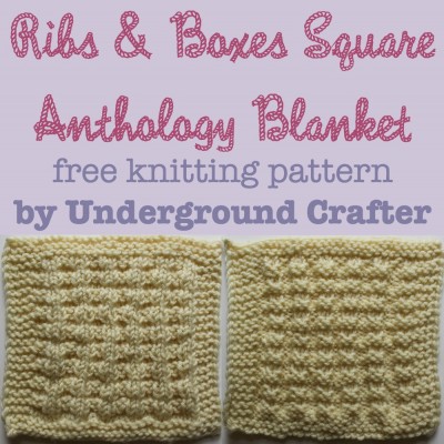 Ribs and Boxes Square, free #knitting pattern by Underground Crafter | Anthology Blanket KAL