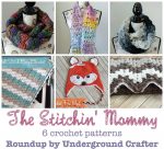 Roundup: 6 #crochet patterns by The Stitchin' Mommy, curated by Underground Crafter #HolidayStashdownCAL2016