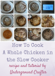 How To Cook a Whole Chicken in the Slow Cooker recipe and tutorial by Underground Crafter