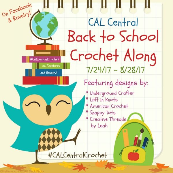 2017 Back-to-School Crochet-a-Long with CAL Central - Get ready for school with 5 free crochet patterns by 5 designers! Get more information on Underground Crafter or in the CAL Central groups on Facebook and Ravelry