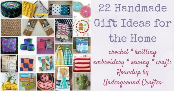 22 Handmade Gift Ideas for the Home via Underground Crafter | Find your next project in this roundup of crochet, knitting, sewing, embroidery, and other craft projects for the home, including pillows, table settings, towels, storage baskets, and more!