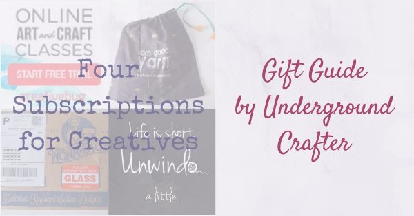 Gift Guide: 4 Subscriptions for Creatives - Subscriptions are fun gifts because they keep on giving throughout the year. Creative types love to make things, so gifts that are filled with creative ideas or supplies will keep them inspired. This roundup includes digital subscriptions and subscription boxes. Includes gift ideas for foodies, crocheters, knitters, sewists and quilters, and crafters of all kinds!