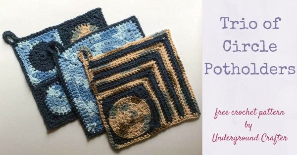Free crochet patterns: Trio of Circle Potholders by Underground Crafter in Lily Sugar'n Cream yarn | These 3 potholders feature circle motifs. Instructions are also included for granny square versions without the hanging loop.