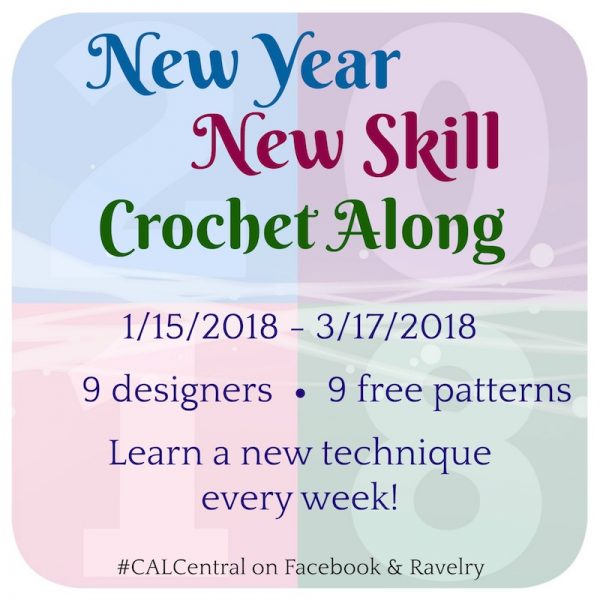 Announcing the New Year, New Skill Crochet Along with CAL Central via Underground Crafter | Get 9 free crochet patterns from 9 designers while learning new crochet stitches and techniques. Share your completed project pictures to enter the end-of-CAL giveaway with prizes from Denise Interchangeable Knitting and Crochet, Lion Brand Yarn, and Search Press North America. #calcentral