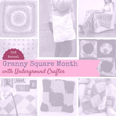 Granny Square Month 2018 on Underground Crafter ] 30 days of granny square patterns, inspiration, and giveaways!