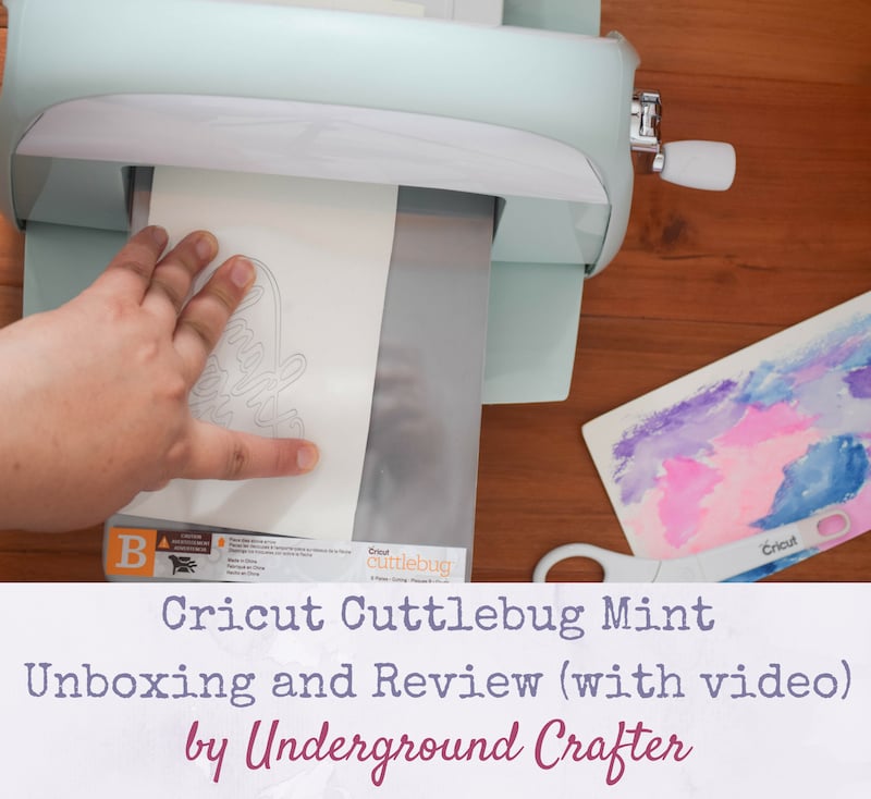 Cricut Cuttlebug Mint Unboxing and Review (with Video) - Underground ...