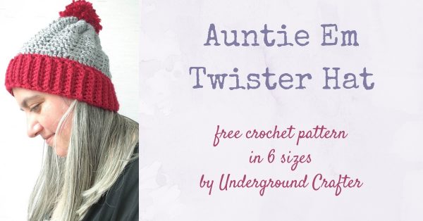 Free crochet pattern: Auntie Em Twister Hat in Sprightly Acrylic Super Bulky yarn in 6 sizes by Underground Crafter