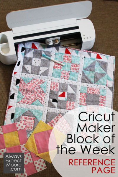Underground Crafter's Sewing Tips & Resources for Beginners from Your Favorite Bloggers | Always Expect Moore's Cricut Maker Block of the Week