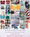 28+ Free Handmade Gift Ideas for Babies, Kids, and Teens via Underground Crafter