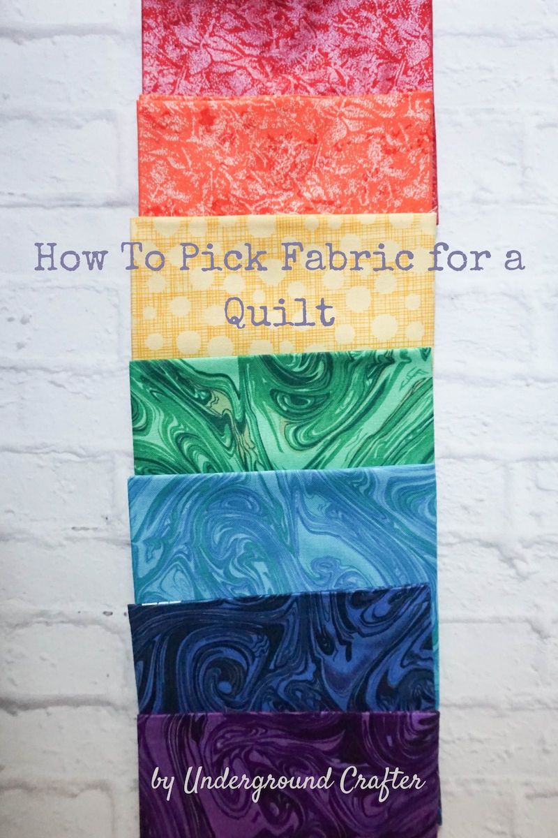 Sewing Basics: How To Pick Fabric for a Quilt - Underground Crafter