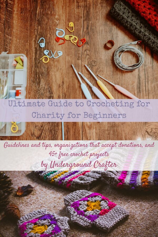 Ultimate Guide to Crocheting for Charity for Beginners via Underground Crafter